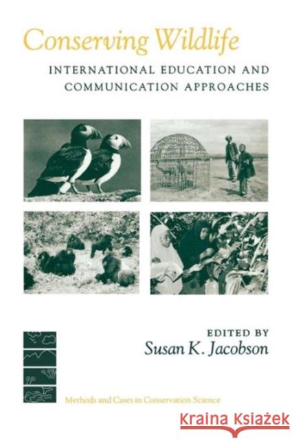 Conserving Wildlife: International Education and Communication Approaches