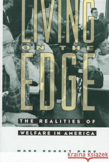 Living on the Edge: The Realities of Welfare in America