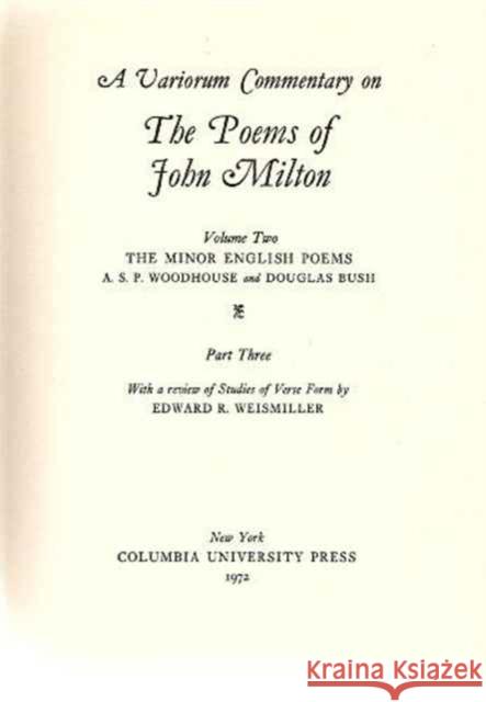 A Variorum Commentary on the Poems of John Milton: The Minor English Poems