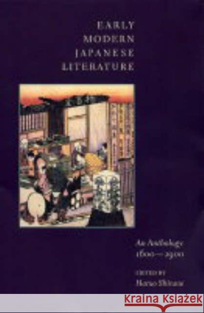 Early Modern Japanese Literature: An Anthology, 1600-1900