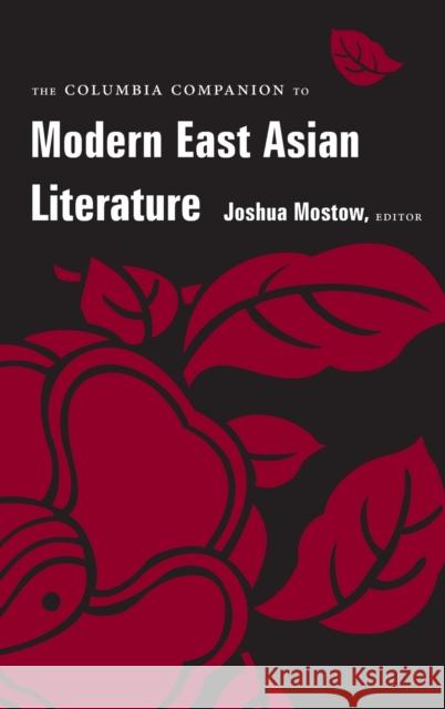 The Columbia Companion to Modern East Asian Literature