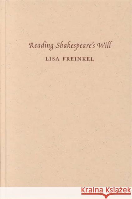 Reading Shakespeare's Will: The Theology of Figure from Augustine to the Sonnets