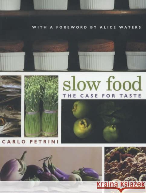 Slow Food: The Case for Taste