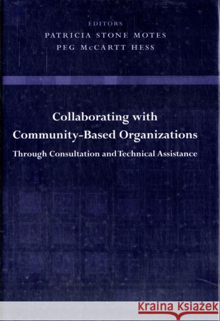 Collaborating with Community-Based Organizations Through Consultation and Technical Assistance