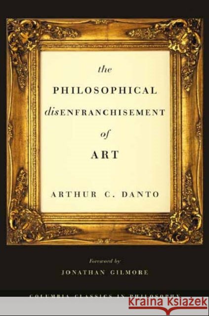 The Philosophical Disenfranchisement of Art