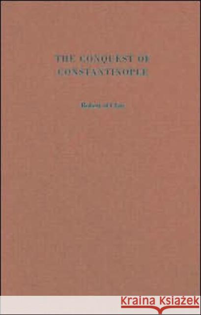 The Conquest of Constantinople