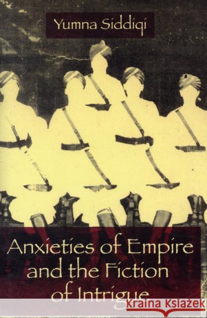 Anxieties of Empire and the Fiction of Intrigue