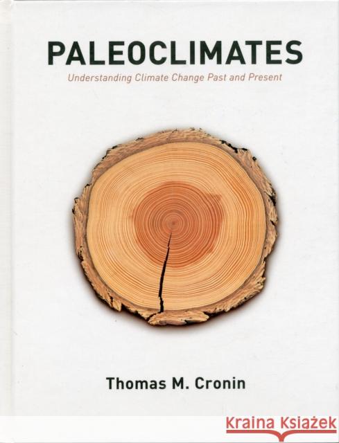 Paleoclimates: Understanding Climate Change Past and Present