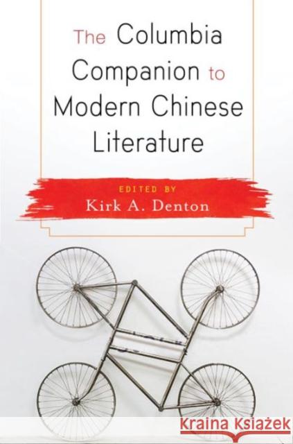 The Columbia Companion to Modern Chinese Literature