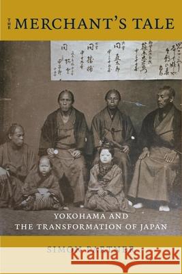 The Merchant's Tale: Yokohama and the Transformation of Japan