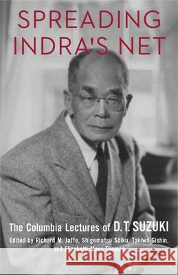 Spreading Indra's Net: The Columbia Lectures of D. T. Suzuki