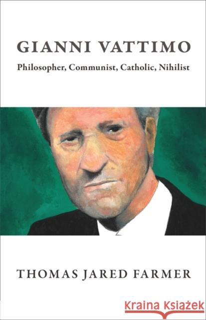 Gianni Vattimo: Philosopher, Communist, Catholic, Nihilist