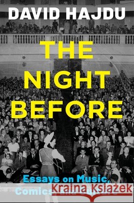 The Night Before: Essays on Music, Comics, and Culture