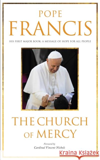 The Church of Mercy: His First Major Book: A Message of Hope for All People