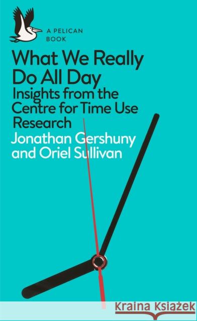 What We Really Do All Day: Insights from the Centre for Time Use Research