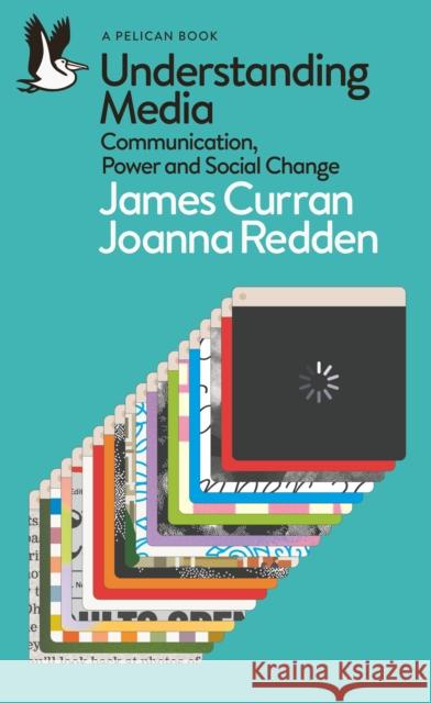 Understanding Media: Communication, Power and Social Change