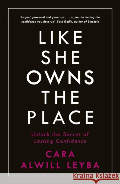 Like She Owns the Place: Unlock the Secret of Lasting Confidence