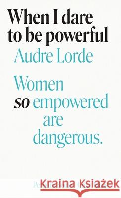 When I Dare to Be Powerful