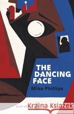 The Dancing Face: A collection of rediscovered works celebrating Black Britain curated by Booker Prize-winner Bernardine Evaristo