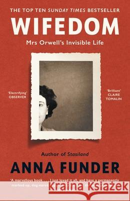 Wifedom: Mrs Orwell’s Invisible Life