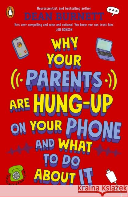 Why Your Parents Are Hung-Up on Your Phone and What To Do About It