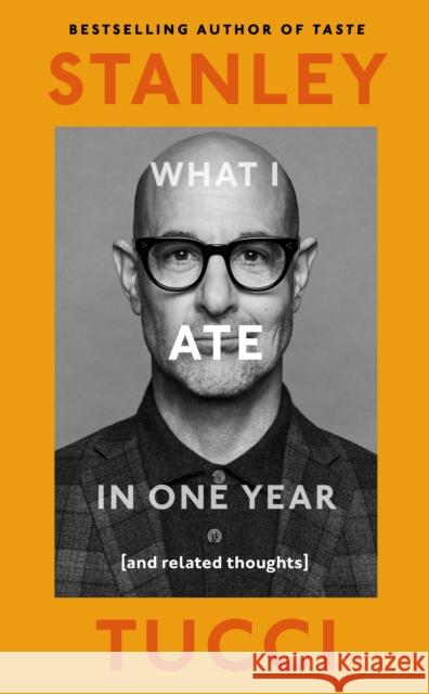 What I Ate in One Year: (and related thoughts)