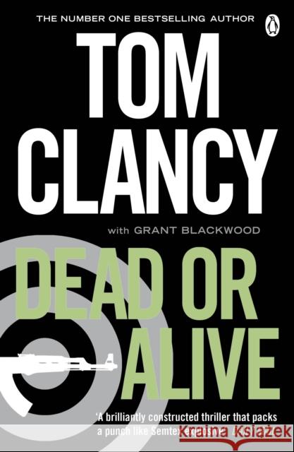 Dead or Alive: INSPIRATION FOR THE THRILLING AMAZON PRIME SERIES JACK RYAN