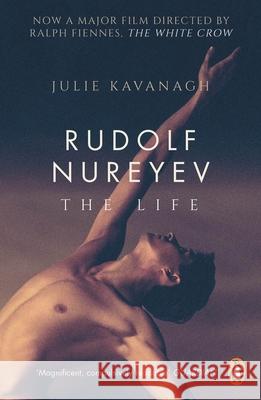 Rudolf Nureyev: The Life