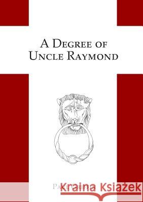 A Degree of Uncle Raymond