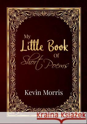 My Little Book Of Short Poems