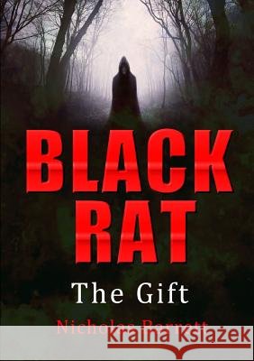 Black Rat: The Gift