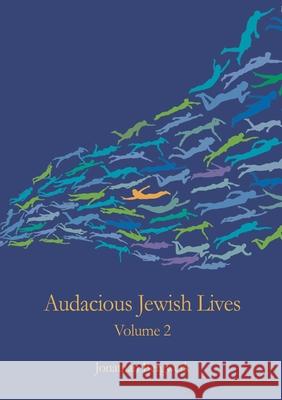 Audacious Jewish Lives Vol. 2