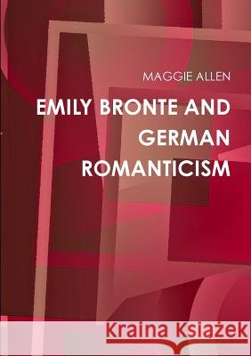 Emily Bronte and German Romanticism