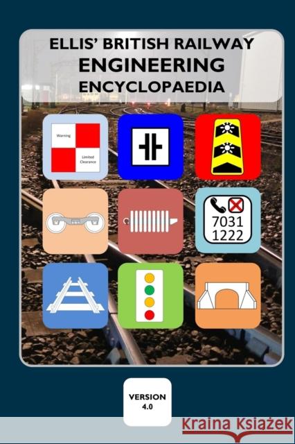 Ellis' British Railway Engineering Encyclopaedia (4th Edition)