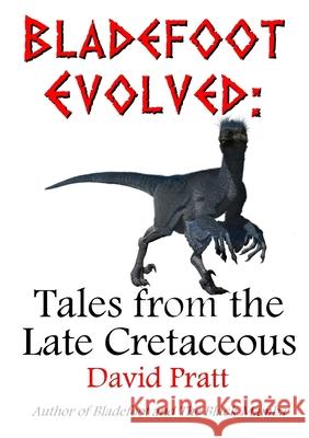 Bladefoot Evolved: Tales from the Late Cretaceous