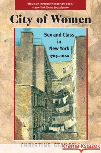 City of Women: Sex and Class in New York, 1789-1860