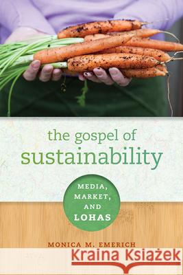 The Gospel of Sustainability: Media, Market and LOHAS
