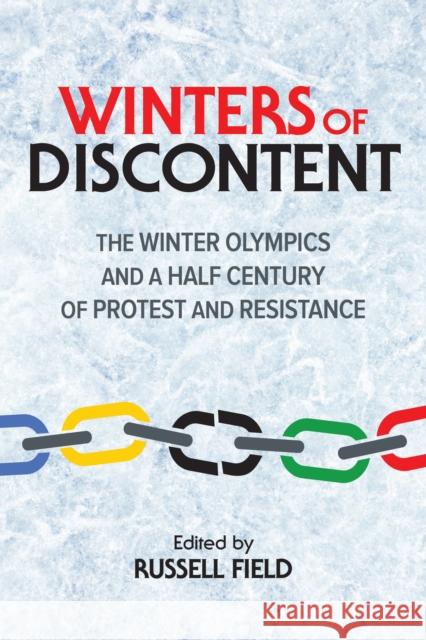 Winters of Discontent: The Winter Olympics and a Half Century of Protest and Resistance