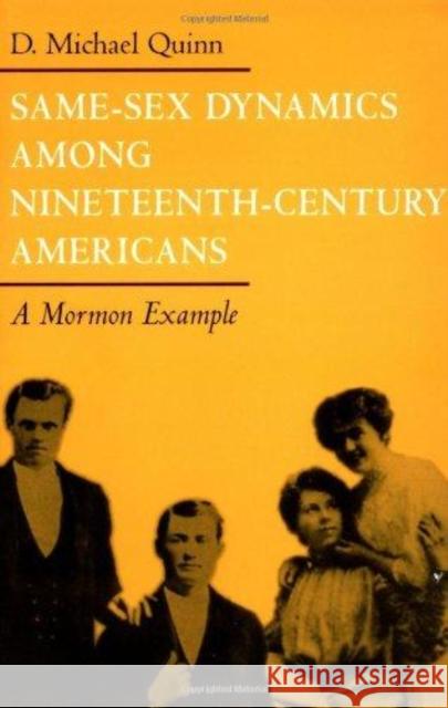 Same-Sex Dynamics Among Nineteenth-Century Americans: A Mormon Example