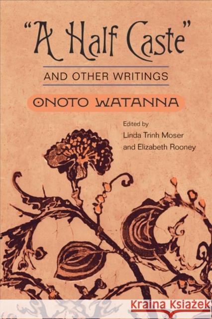 A Half Caste and Other Writings