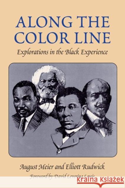 Along the Color Line: Explorations in the Black Experience