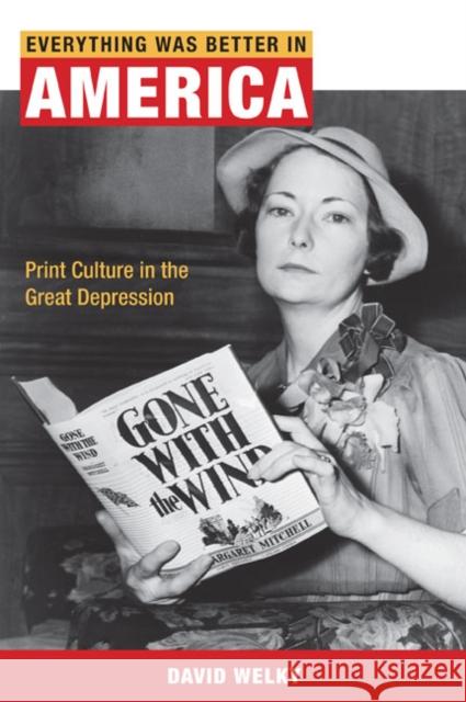 Everything Was Better in America: Print Culture in the Great Depression