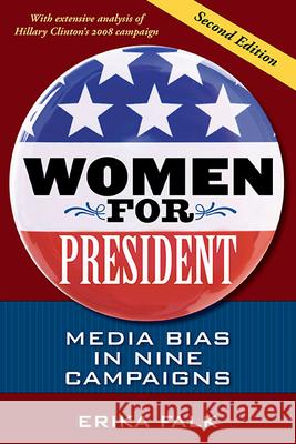 Women for President: Media Bias in Nine Campaigns