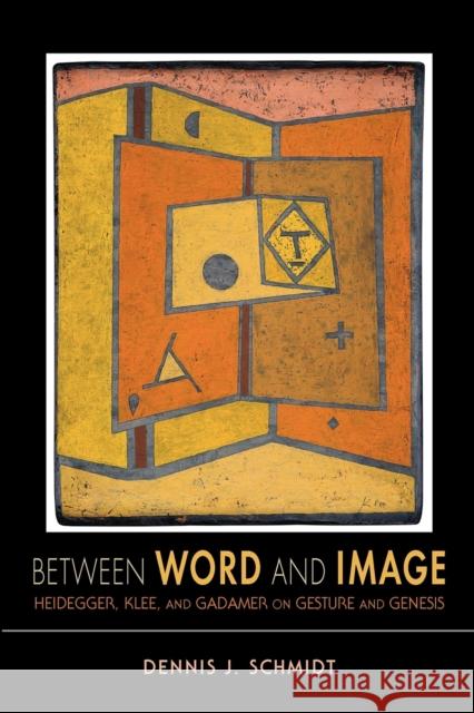 Between Word and Image: Heidegger, Klee, and Gadamer on Gesture and Genesis