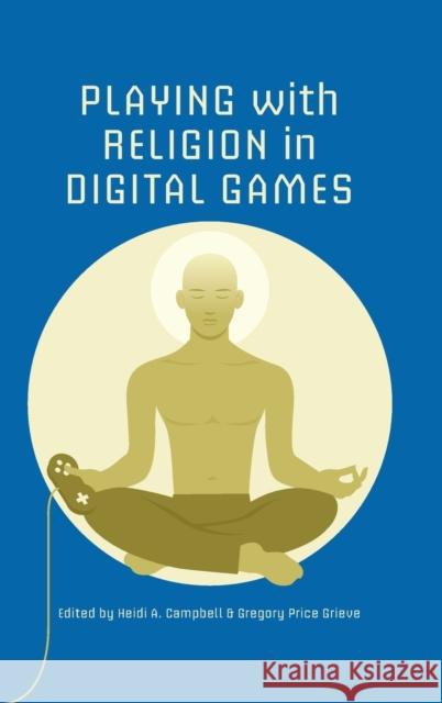 Playing with Religion in Digital Games