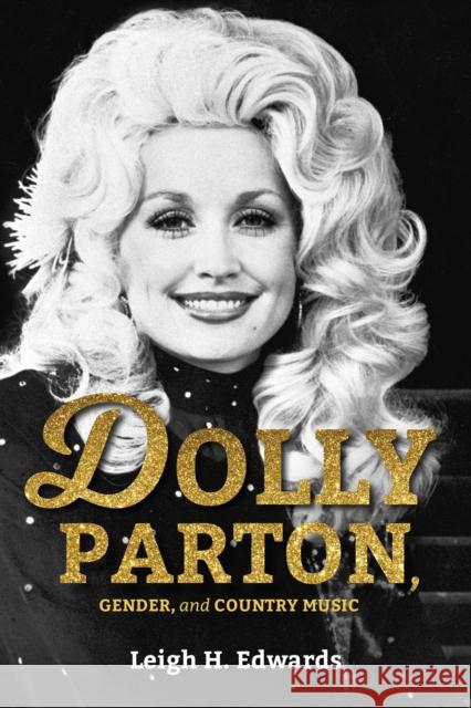 Dolly Parton, Gender, and Country Music