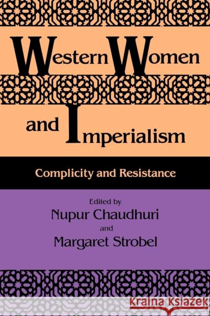 Western Women and Imperialism: Complicity and Resistance