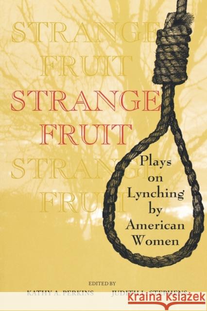 Strange Fruit: Plays on Lynching by American Women