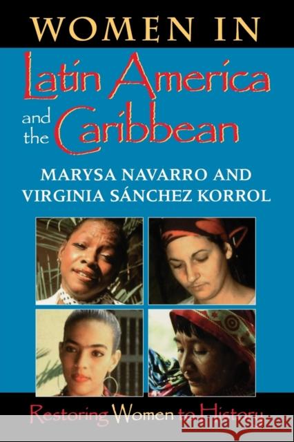 Women in Latin America and the Caribbean: Restoring Women to History