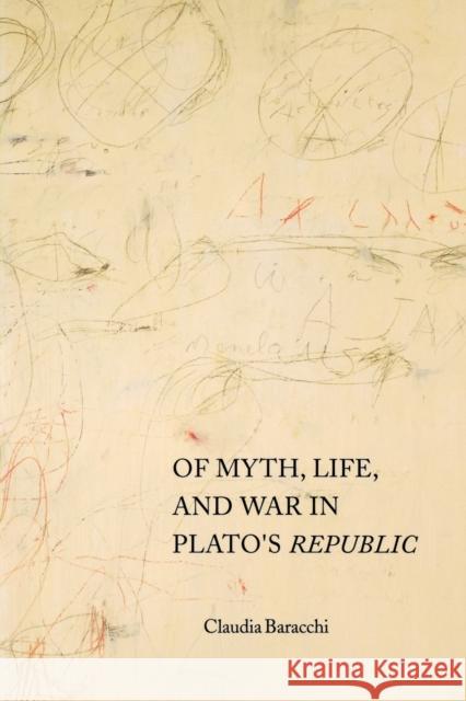 Of Myth, Life, and War in Plato's Republic